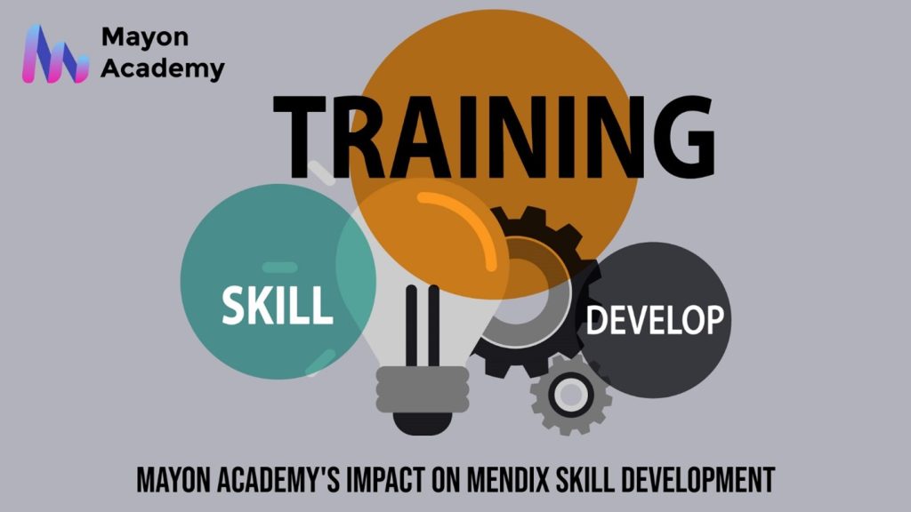 Empowerment Through Education: Mayon Academy's Impact on Mendix Skill Development